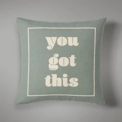 Dunelm You Got This Printed Cushion